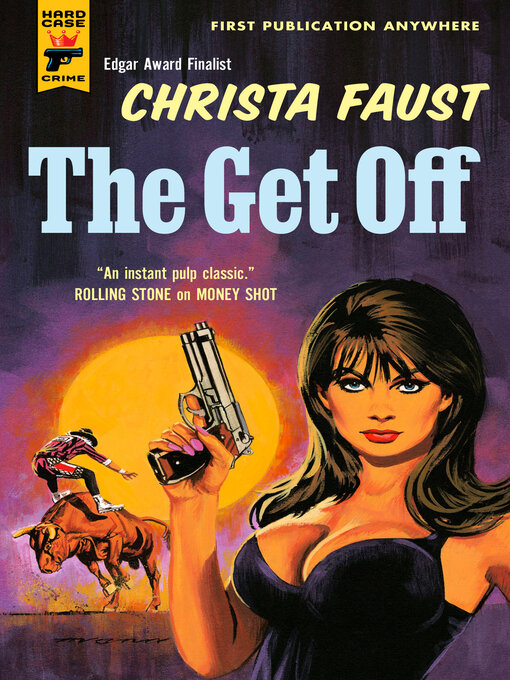 Title details for The Get Off by Christa Faust - Wait list